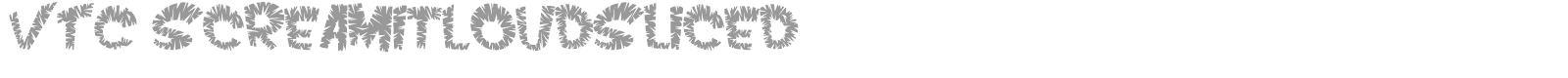 VTC Scream It Loud font preview